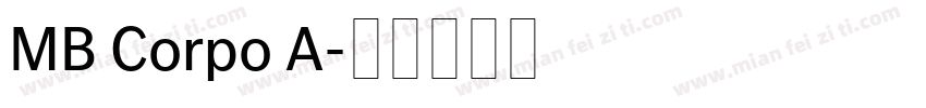 MB Corpo A字体转换